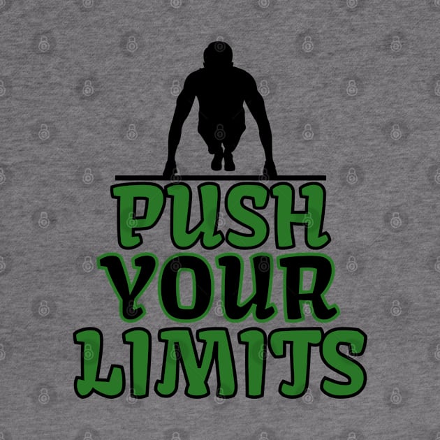 Push Your Limits Quote by Claudia Williams Apparel